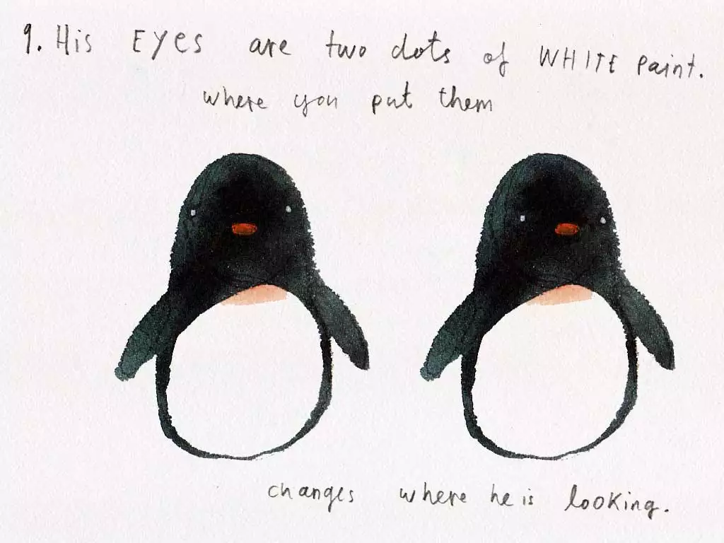 Two illustrations of penguins side by side that says '9. His eyes are two dots of white paint. Where you put them changes where he is looking.'