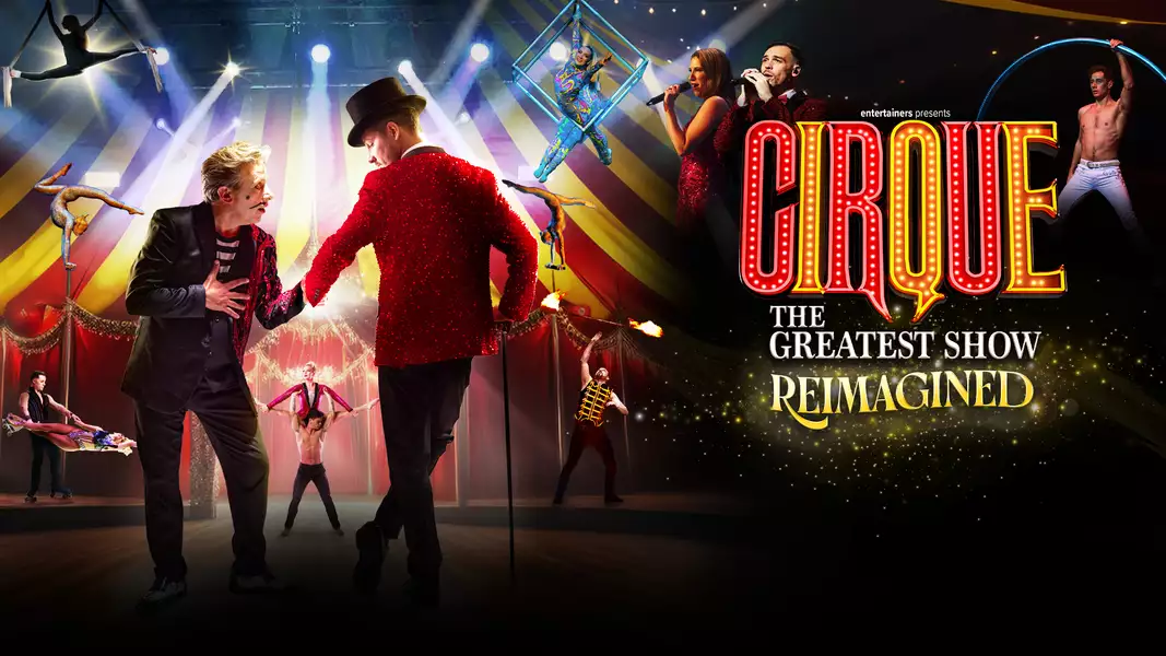 The image shows a vibrant circus-themed poster with the text "CIRQUE: The Greatest Show Reimagined". It features performers in dazzling outfits, including acrobats, singers, and fire-breathers, performing various acts in front of a circus tent backdrop.